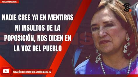 NADIE CREE YA EN MENTIRAS NI INSULTOS DE LA P0P0SICIÓN NOS DICEN EN LA