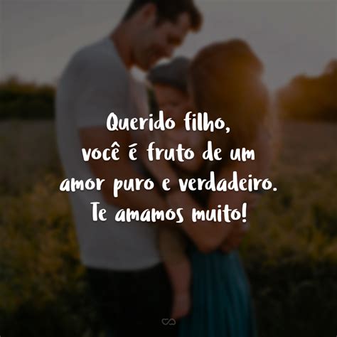 50 Frases De Amor Para Filho Que Evidenciam O Seu Amor Por Ele