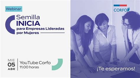 Corfo Webinar Semilla Inicia YouTube