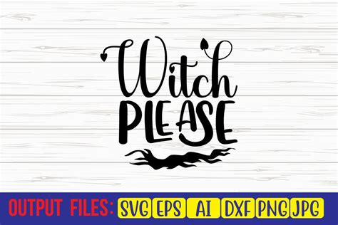 Witch Please Svg Cut File Graphic By Trendy Svg Gallery · Creative Fabrica