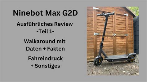 Ninebot Max G2D - Ausführliches Review - Teil 1 - YouTube