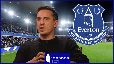 Gary Neville Reacts To Scary Everton Issue Administration Mooted