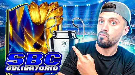 Obligatorio El Mejor Sbc De Fc Ultimate Team Youtube