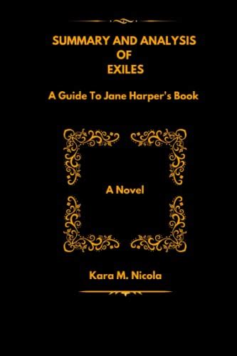 SUMMARY OF Jane Harper's Book EXILES: A Novel by Kara M Nicola | Goodreads