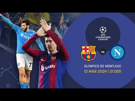 MegaGoal en directo FC Barcelona vs Nápoles YouTube