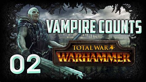 Total War Warhammer Vampire Counts Campaign Walkthrough W