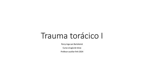 S5 Trauma Torácico I 1 Ricky Walter Cubas Castillo Udocz