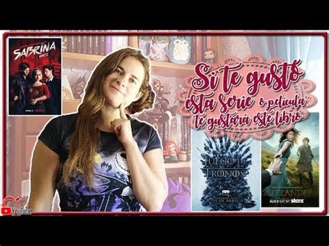 Si Te Gust Esta Serie Pel Cula Te Gustar Este Libro Youtube