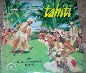 Le Ballet Polynésien Heiva Chants Et Danses de Tahiti Vinyl Discogs