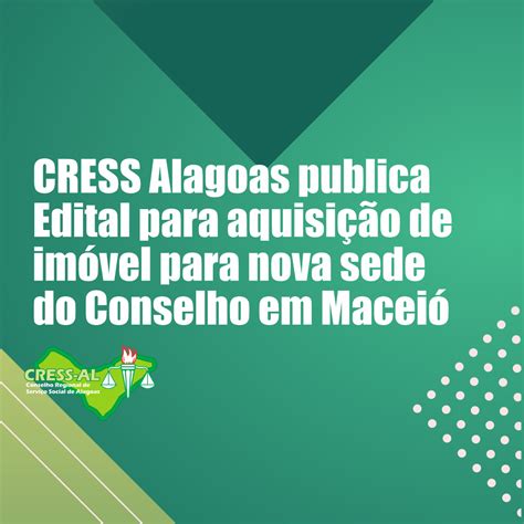 Cress CRESS Alagoas publica Edital para aquisição de imóvel para nova