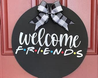 Welcome Friends Sign - Etsy