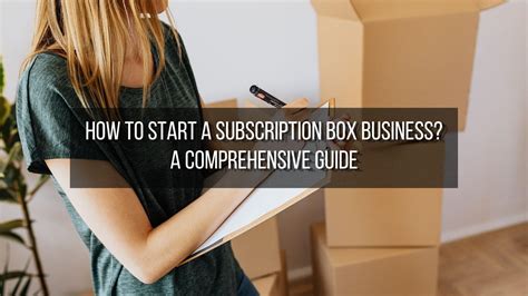 How to Start a Subscription Box Business? A Full Guide | ReliaBills