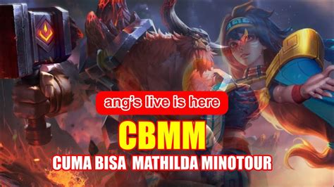 Menuju Top Indonesia Mmr Mathilda Live Mobile Legends Bang Bang