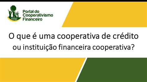 O Que Uma Cooperativa De Cr Dito Ou Institui O Financeira