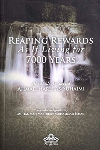 Reaping Rewards As If Living For Years By Al Ustadz As Sayyid