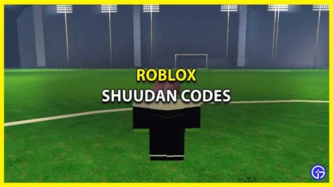 Roblox Shuudan Codes September 2023 WORKING