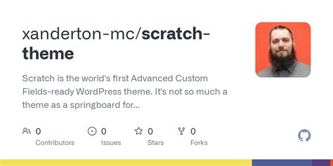 GitHub - xanderton-mc/scratch-theme: Scratch is the world's first Advanced Custom Fields-ready ...