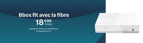 Bouygues Telecom Propose Le Forfait Fibre Bbox Fit Le Moins Cher Du