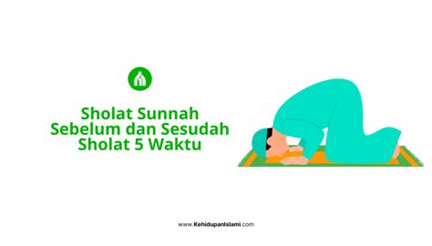 Sholat Sunnah Waktu Sebelum Dan Sesudah Sholat Wajib