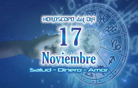 Horóscopo De Hoy 17 De Noviembre Del 2022 ☀️ Sumak Noticias