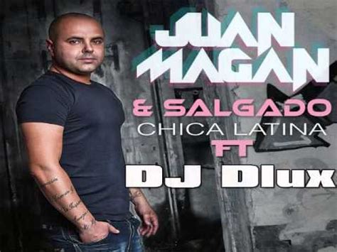 Dj Dlux FT Juan Magan Chica Latina Remix Tribal No Official YouTube