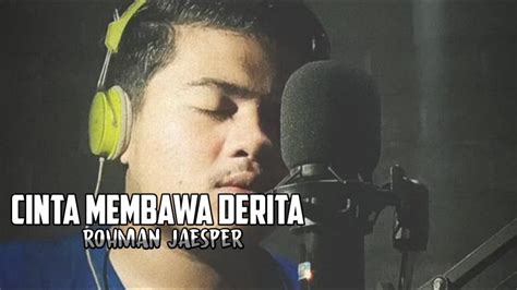 Cinta Membawa Derita Rohmanjaesper Reggae Youtube