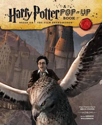 Harry Potter A Pop Up Book Based On The Film Phenomenon