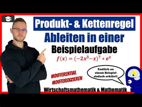 Produktregel Und Kettenregel Zusammen Ableiten Einfach An Einem