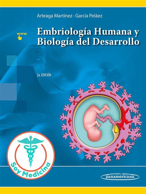 Embriolog A Humana Y Biolog A Del Desarrollo Edici N Libros De