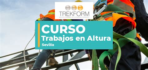 CURSO PRL DE TRABAJOS EN ALTURA SEVILLA 2023 TREKFORM