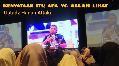 Singkat Pesan Dari Kajian Ustadz Hanan Attaki YouTube