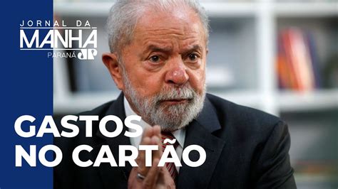 Presidente Lula Bateu O Recorde De Gastos O Cart O Corporativo