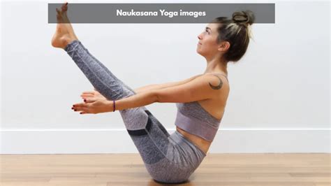 Unlock The Power Of Naukasana Yoga Boat Pose 5 Benefits And How To Do It