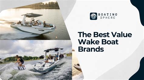 The Most Affordable and Best Wake Boat Brands - BoatingSphere