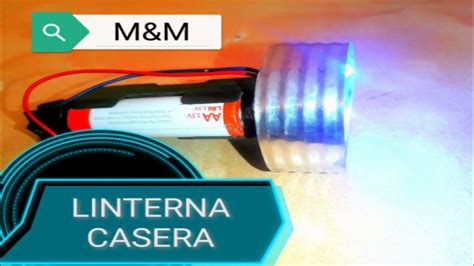 Como Hacer Una Linterna Casera Facil Youtube