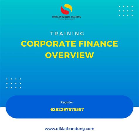 TRAINING CORPORATE FINANCE OVERVIEW Diklat Bandung