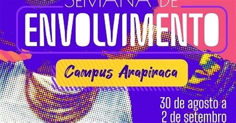 Campus Arapiraca Vai Movimentar Vida Acad Mica Na Semana De