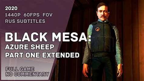 Black Mesa Azure Sheep Part One Extended Full Game Walkthrough No