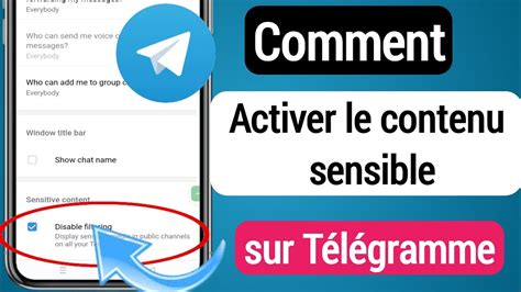 Comment Activer Le Contenu Sensible Sur Telegram 2023 Android Et IOS