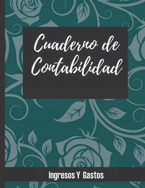 Buy Cuaderno De Contabilidad Ingresos Y Tos Libro De Cuentas