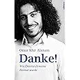 Danke Wie Österreich meine Heimat wurde Omar Khir Alanam Amazon de