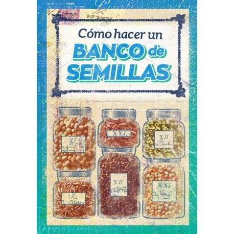 Libro Cómo hacer un banco de semillas El Tenderete