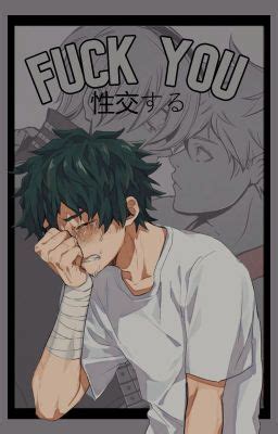 性交する fuck you tododeku BNHA solecita Wattpad