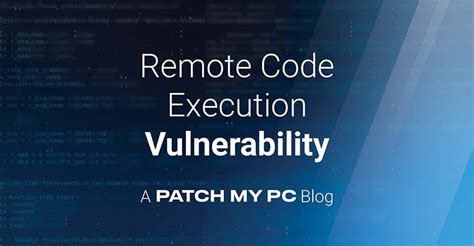 Remote Code Execution Vulnerability Patch My Pc