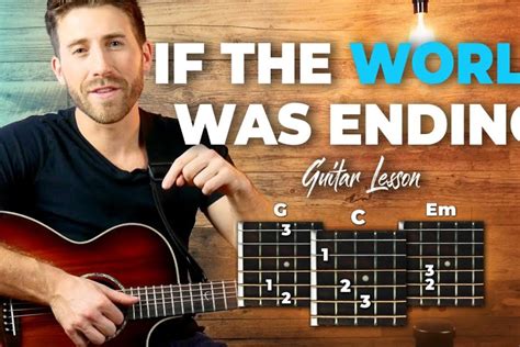 JP Saxe & Julia Michaels - If The World Was Ending EASY Guitar Tutorial ...