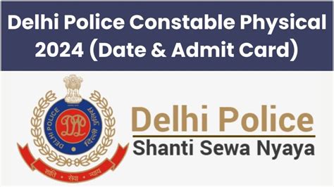 Delhi Police Constable Physical Date And Admit Card Delhi Police