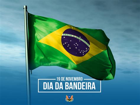 Qual O Dia Da Bandeira - DIA DA BANDEIRA DO BRASIL - APS