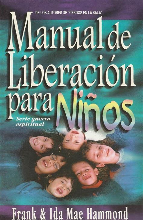 Manual De Liberacin Para Nios Libros De Espiritualidad Libros