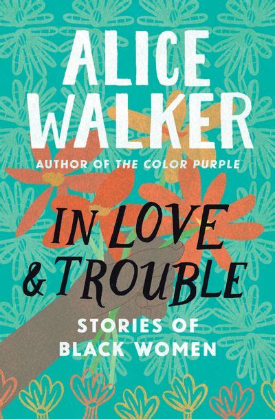 Beyond The Color Purple Must Read Alice Walker Books