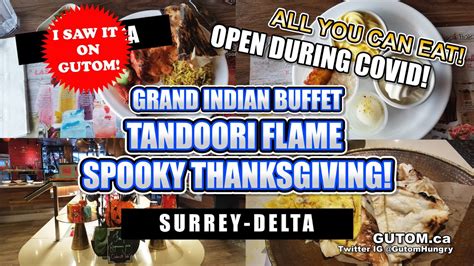 BEST THANKSGIVING BUFFET TANDOORI FLAME GRAND INDIAN BUFFET AYCE